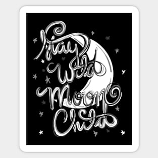 Stay Wild Moon Child Sticker